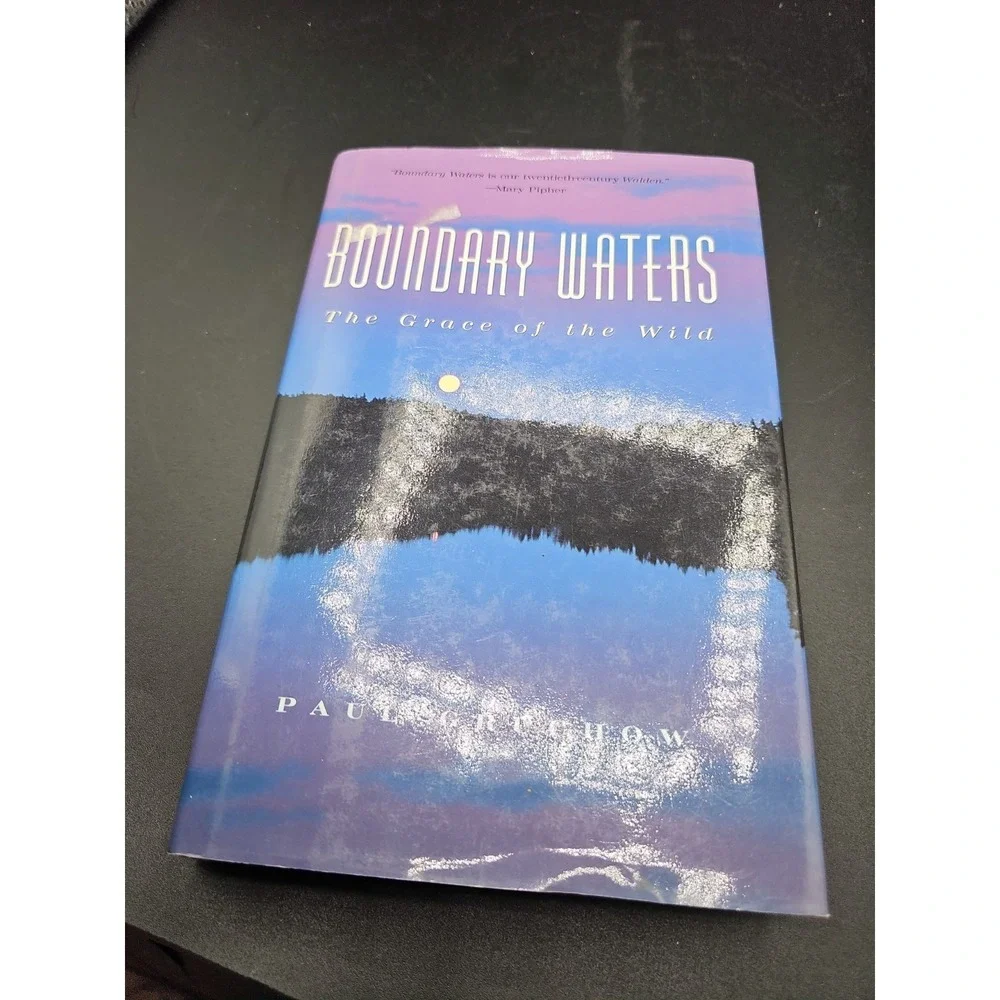 Boundary Waters: The Grace of the Wild (The World As Home) by Paul Gruchow
